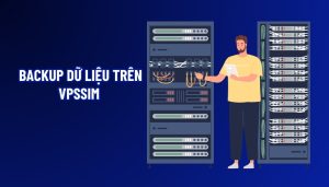 Backupdulieutrenvpssim