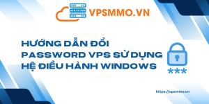 Huong Dan Doi Password VPS Su Dung He dieu hanh Windows scaled