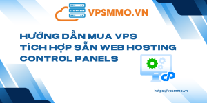 Huong dan mua VPS tich hop san Web Hosting Control Panels scaled
