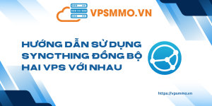 Huong dan su dung Syncthing dong bo hai VPS voi nhau scaled