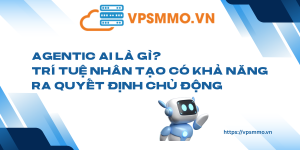 Agentic AI la gi Tri tue nhan tao co kha nang ra quyet dinh chu dong scaled