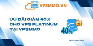 Uu dai giam 40 cho VPS PLATINUM tai VPSMMO scaled