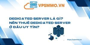 Dedicated Server la gi Nen Thue Dedicated Server o dau uy tin scaled