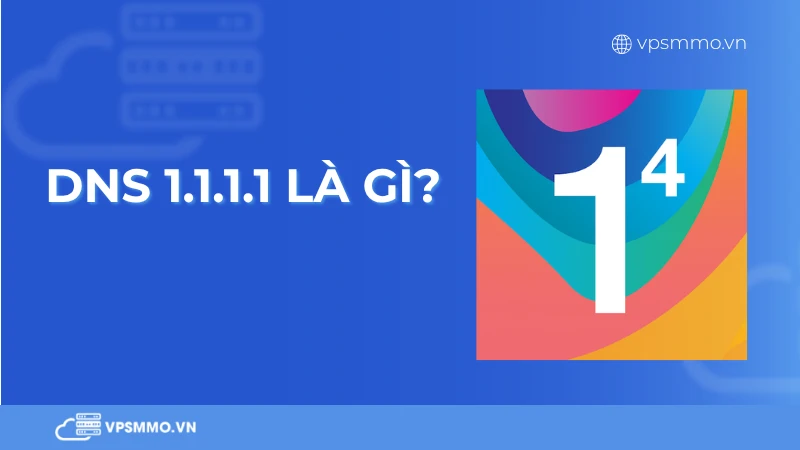 DNS 1.1.1.1 là gì